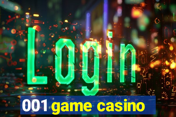 001 game casino